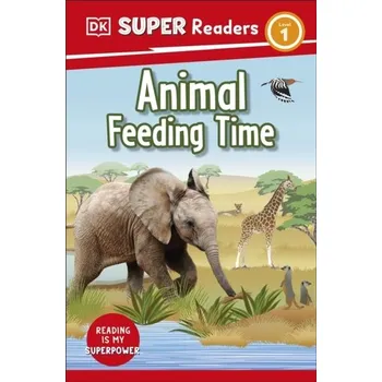 Učebnice DK Super Readers Level 1 Animal Feeding Time - DK