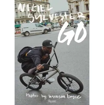 Nigel Sylvester: Go - Sylvester, Nigel; Boyce, Harrison