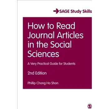 How to Read Journal Articles in the Social Sciences - Shon, Phillip C.
