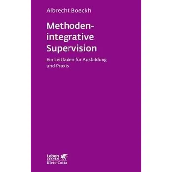 Methodenintegrative Supervision - Boeckh, Albrecht