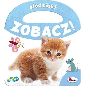 První čtění Słodziaki. Zobacz! - opracowanie zbiorowe