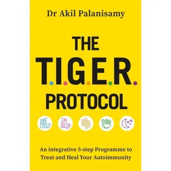 Populárně naučná literatura pro dospělé The T.I.G.E.R. Protocol - Palanisamy, Dr Akil
