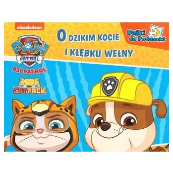 Pohádka Psi patrol. O dzikim kocie i kłębku wełny - praca zbiorowa