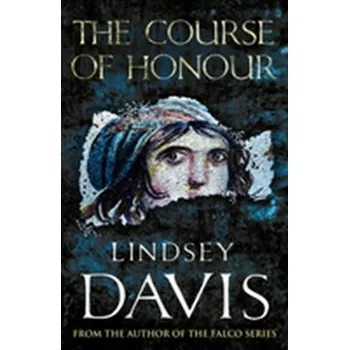 Kniha The Course Of Honour - Lindsey Davis [EN] (2013, Brožovaná, Cornerstone)