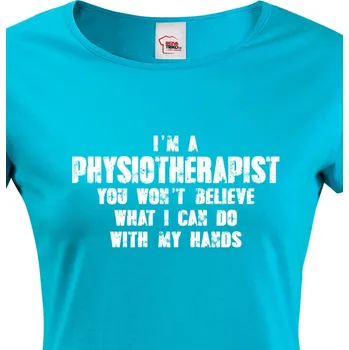 Dámské tričko Dámské tričko I´m Physioterapist, Barva Modrá, Velikost 2XL, Canvas Dámské tričko s krátkým rukávem Bezvatriko.cz 2318