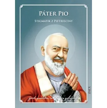 Literární biografie Páter Pio – Stigmatik z Pietrelciny