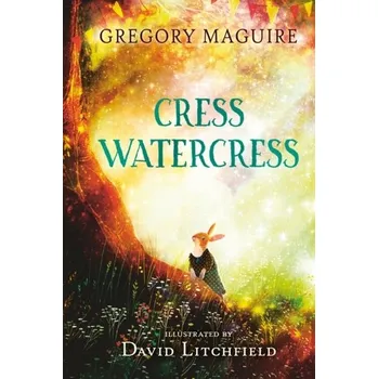 Cress Watercress - Maguire, Gregory [EN] (2022, Firma, Walker Books Ltd)