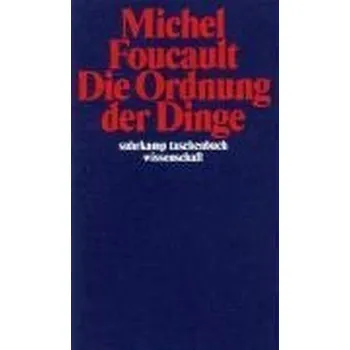 Die Ordnung der Dinge - Michel Foucault
