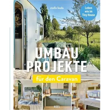 Encyklopedie Umbauprojekte für den Caravan - Boda, Stella