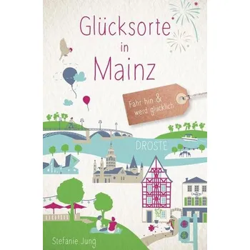 Cestování Glücksorte in Mainz - Jung, Stefanie