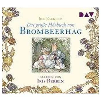 Pohádka Das große Hörbuch von Brombeerhag - Barklem, Jill