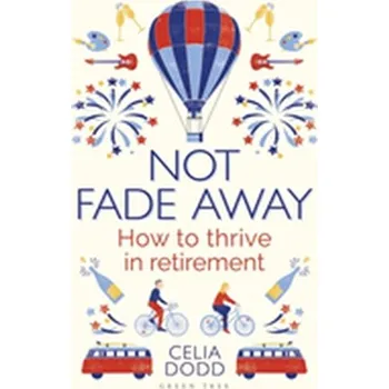 Not Fade Away - Dodd, Celia
