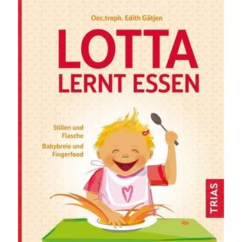 Lotta lernt essen - Gätjen, Edith [DE] (2022, Brožovaná, Trias)