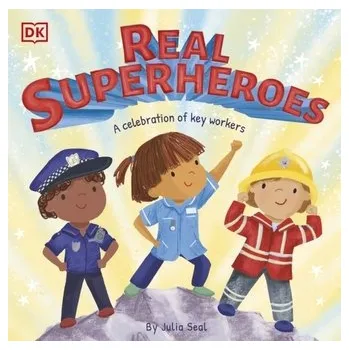 Real Superheroes - DK; Seal, Julia