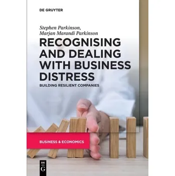 Kniha Recognising and Dealing with Business Distress - Parkinson, Stephen; Alonso, Claudia Pazos; Earle, T. F.