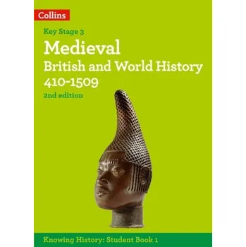 Medieval British and World History 410-1509 - Aitken-Burt, Laura; Selth, Robert; Peal, Robert