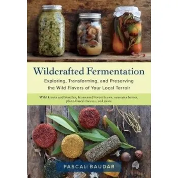Kniha Wildcrafted Fermentation - Baudar, Pascal