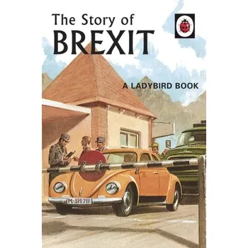 The Story of Brexit - Hazeley, Jason