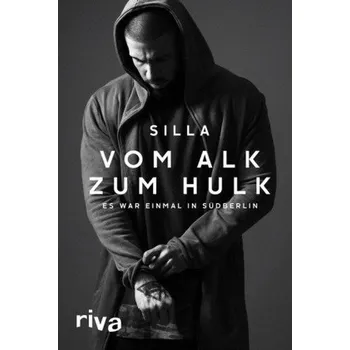 Literární biografie Vom Alk zum Hulk - Sillá