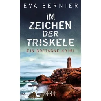 Im Zeichen der Triskele - Bernier, Eva