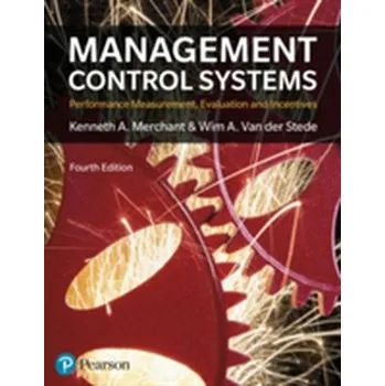 Management Control Systems 4th Edition - Merchant, Kenneth; Van der Stede, Wim