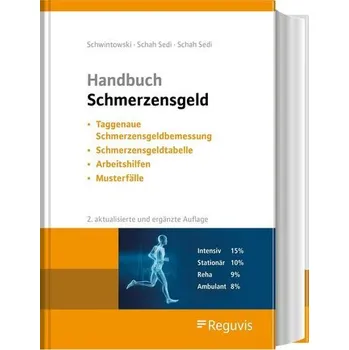 Handbuch Schmerzensgeld - Schwintowski, Hans-Peter