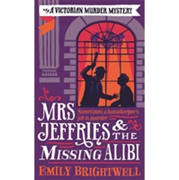 Mrs Jeffries And The Missing Alibi - Brightwell, Emily