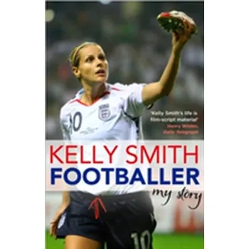 Literární biografie Footballer: My Story - Weinersmith, Kelly