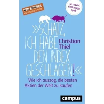 'Schatz, ich habe den Index geschlagen!' - Christian Thiel