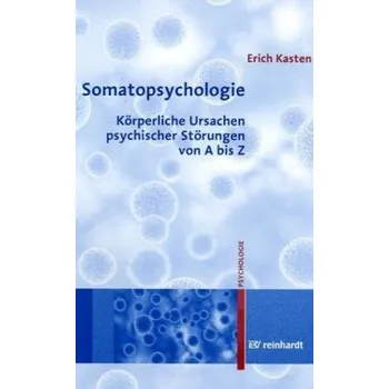 Somatopsychologie - Kasten, Erich
