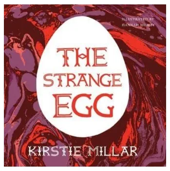 The Strange Egg - Millar, Kirstie