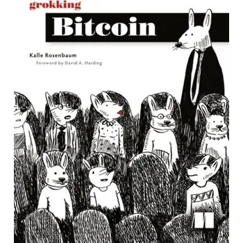 Technika Grokking Bitcoin - Rosenbaum, Kalle