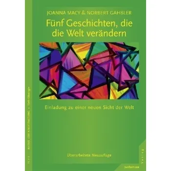 Fünf Geschichten, die die Welt verändern - Macy, Joanna