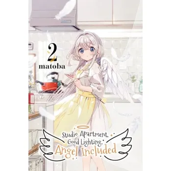 Studio Apartment, Good Lighting, Angel Included, Vol. 2 - Matoba