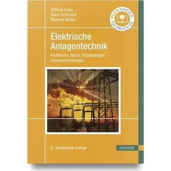 Elektrische Anlagentechnik - Knies, Wilfried [DE] (2023, Firma, Hanser Fachbuchverlag)