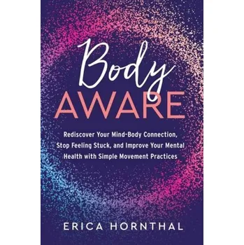 Osobní rozvoj Body Aware - Hornthal, Erica