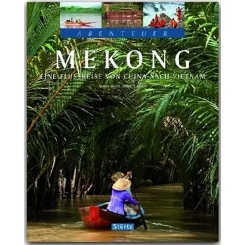 Cestování Abenteuer Mekong - Weigt, Mario