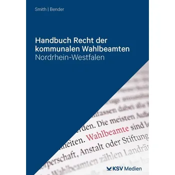 Handbuch Recht der kommunalen Wahlbeamten - Bender, Gregor
