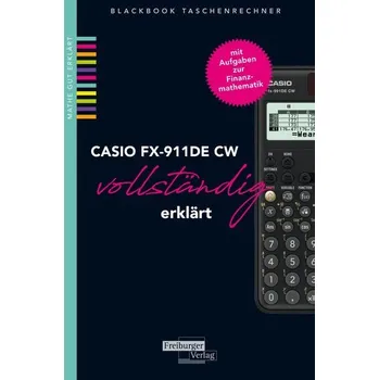 Kalkulačka CASIO fx-991DE CW vollständig erklärt - Gruber, Helmut