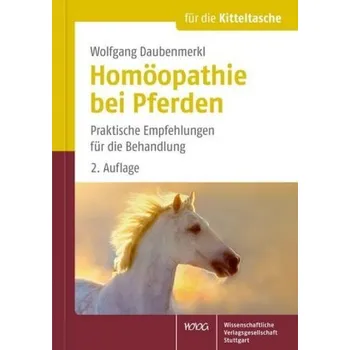 Homöopathie bei Pferden - Daubenmerkl, Wolfgang