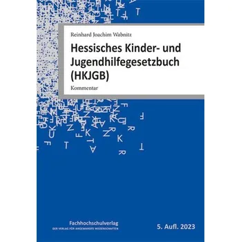 Hessisches Kinder- und Jugendhilfegesetz­buch (HKJGB) - Wabnitz, Reinhard J.