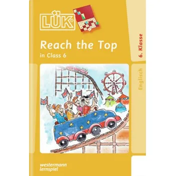 Cizí jazyk Reach the Top in Class 6 - Shatliff, Barbara