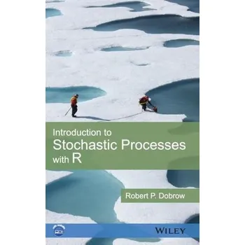 Matematika Introduction to Stochastic Processes with R - Dobrow, Robert P.