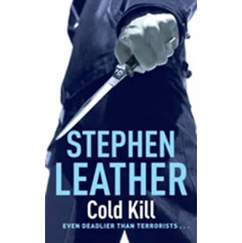 Cold Kill - Stephen Leather