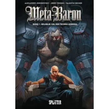 Komiks pro dospělé Meta-Baron - Wilhelm 100, der Techno-Admiral - Alejandro Jodorowsky