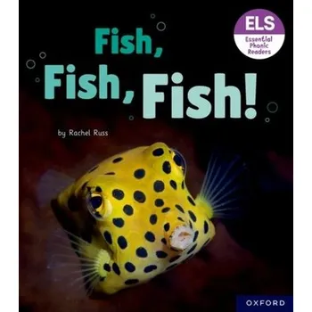 Cizí jazyk Essential Letters and Sounds: Essential Phonic Readers: Oxford Reading Level 3: Fish, Fish, Fish! - Russ, Rachel