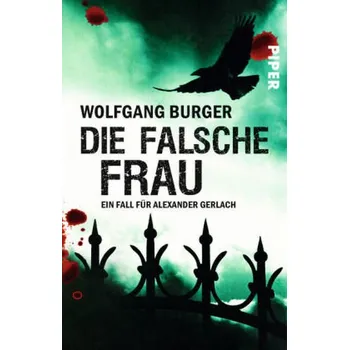 Die falsche Frau - Burger, Wolfgang
