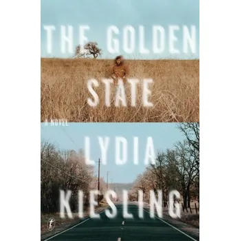 The Golden State - Kiesling, Lydia