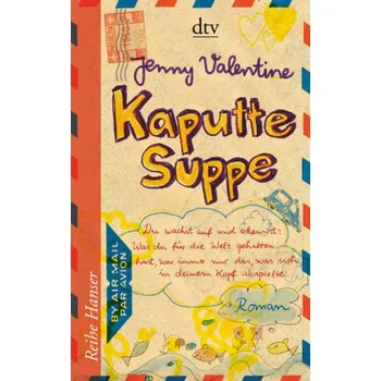Kaputte Suppe - Valentine, Jenny