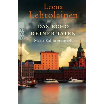 Das Echo deiner Taten - Lehtolainen, Leena